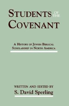 Paperback Students of the Covenant: A History of Jewish Biblical Scholarship in North America Book