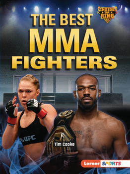 The Best Mma Fighters (Inside the Ring (Lerner (Tm) Sports))