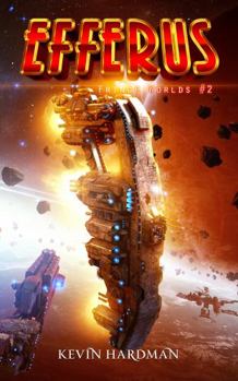 Efferus - Book #2 of the Fringe Worlds