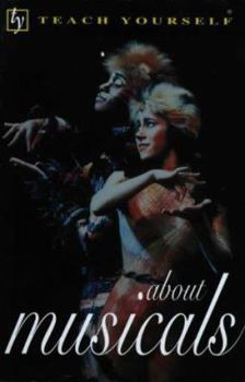 Paperback About Musicals (Teach Yourself Leisure & Home Reference) Book