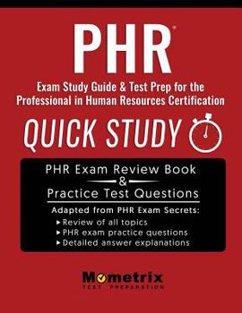 Paperback Phr Exam Study Guide & Test Prep: Quick Study for the Professional in Human Resources Certification Book