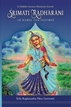 Paperback Srimati Radharani 108 Names and Pastimes Book