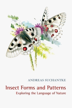 Paperback Insect Forms and Patterns Exploring the Language of Nature Book
