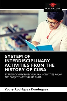 Paperback System of Interdisciplinary Activities from the History of Cuba Book
