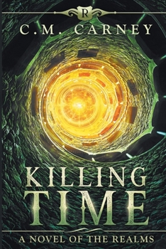 Killing Time - Book #3 of the Realms