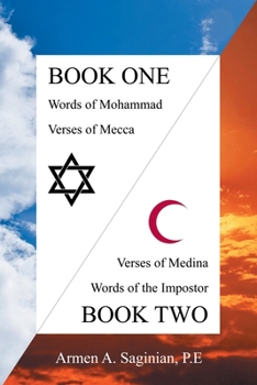 Paperback Koranic Verses: Book One: Words of Mohammad, Verses of Mecca / Book Two: Verses of Medina, Words of the Impostor Book