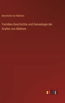 Hardcover Familien-Geschichte und Genealogie der Grafen von Mülinen [German] Book