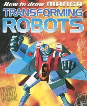 Paperback How to Draw Manga Transforming Robots Book