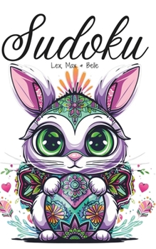 Easter Sudoku Delight (Easy, Medium, Hard and Expert levels): 100 puzzles of progressive complexity for kids, teens, adults or seniors / Large Print / One per Page