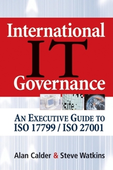 Paperback International IT Governance: An Executive Guide to ISO 17799/ISO 27001 Book