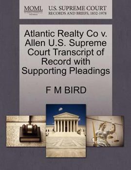 Paperback Atlantic Realty Co V. Allen U.S. Supreme Court Transcript of Record with Supporting Pleadings Book