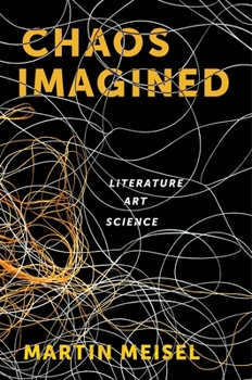 Chaos Imagined: Literature, Art, Science