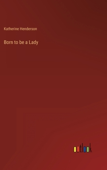 Hardcover Born to be a Lady Book