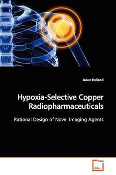 Paperback Hypoxia-Selective Copper Radiopharmaceuticals [German] Book