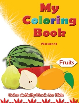 Paperback My Coloring Book: Fruits Book