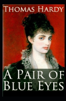 Paperback A Pair of Blue Eyes Annotated Book