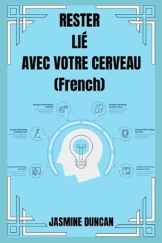 Paperback Rester Lié Avec Votre Cerveau [French] Book