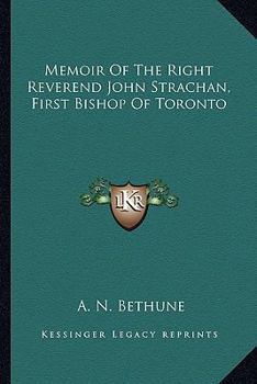 Memoir of the Right Reverend John Strachan
