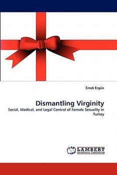 Paperback Dismantling Virginity Book