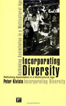 Paperback Incorporating Diversity: Rethinking Assimilation in a Multicultural Age Book