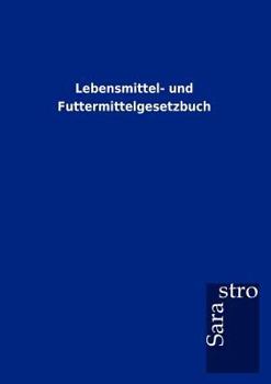 Paperback Lebensmittel- und Futtermittelgesetzbuch [German] Book