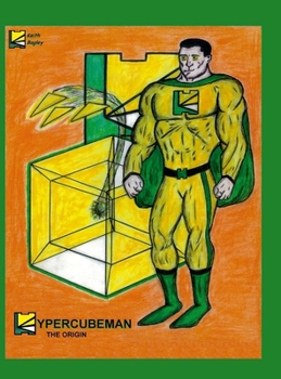 Hardcover Hypercubeman: The Origin Book