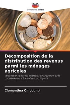 Décomposition de la distribution des revenus parmi les ménages agricoles (French Edition)