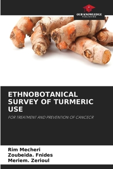 Paperback Ethnobotanical Survey of Turmeric Use Book