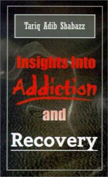 Paperback Insights Into Addiction and Recovery Book
