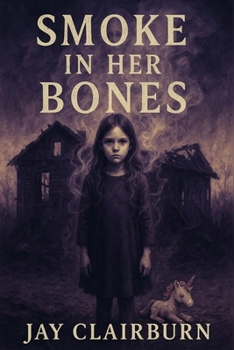 Paperback Smoke in her Bones Book