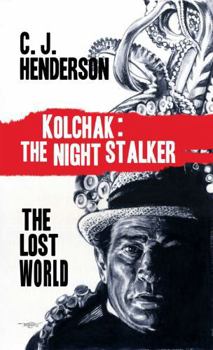 Kolchak and the Lost World - Book  of the Kolchak: The Night Stalker
