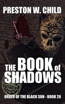 The Book of Shadows - Book #26 of the Order of the Black Sun
