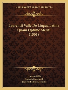 Paperback Laurentii Valle De Lingua Latina Quam Optime Meriti (1501) [Latin] Book