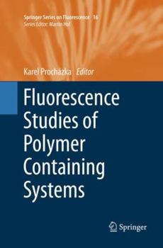 Paperback Fluorescence Studies of Polymer Containing Systems Book