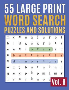 Paperback 55 Large Print Word Search Puzzles And Solutions: Activity Book for Adults and kids Large Print - Hours of brain-boosting entertainment for adults and [Large Print] Book