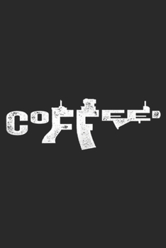 Paperback Coffee: AR15 Coffee Pro Gun Journal/Notebook Blank Lined Ruled 6x9 100 Pages Book