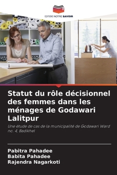 Paperback Statut du rôle décisionnel des femmes dans les ménages de Godawari Lalitpur [French] Book