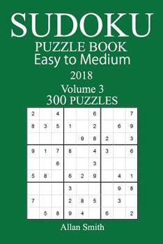 Paperback 300 Easy to Medium Sudoku Puzzle Book - 2018 Book