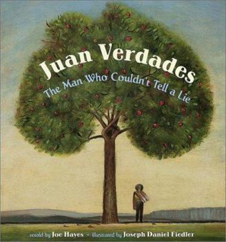 Hardcover Juan Verdades: The Man Who Couldn't Tell a Lie Book
