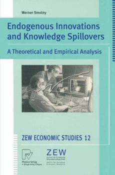 Paperback Endogenous Innovations and Knowledge Spillovers: A Theoretical and Empirical Analysis Book