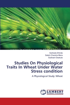 Paperback Studies On Physiological Traits In Wheat Under Water Stress condition Book
