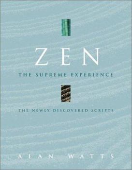 Hardcover Zen: The Supreme Experience: The Newly Discovered Scripts Book