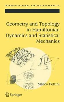 Paperback Geometry and Topology in Hamiltonian Dynamics and Statistical Mechanics Book