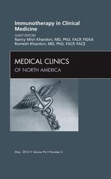 Hardcover Immunotherapy in Clinical Medicine, an Issue of Medical Clinics: Volume 96-3 Book