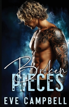 Broken Pieces: : Damaged Goods Duet (Book 1) (Damaged Goods Series)