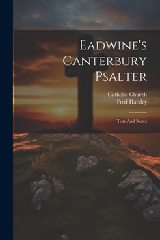 Paperback Eadwine's Canterbury Psalter: Text And Notes Book