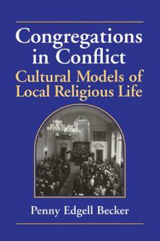 Paperback Congregations in Conflict: Cultural Models of Local Religious Life Book