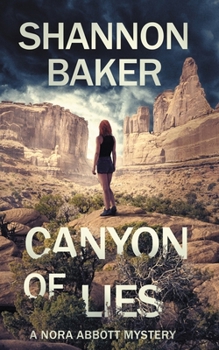 Paperback Canyon of Lies: A Nora Abbott Mystery Book