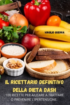 Paperback Il Ricettario Definitivo Della Dieta Dash [Italian] Book