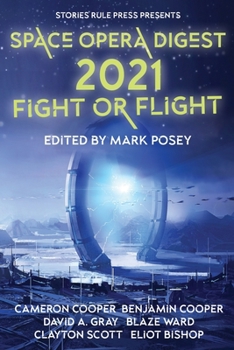 Paperback Space Opera Digest 2021: Fight or Flight Book